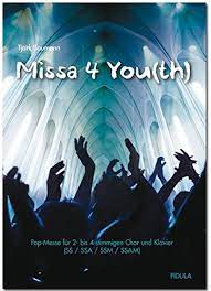 Messe wien, hall a, b. Missa 4 You Th Pop Messe Fur 2 Bis 4 Stimmigen Chor Solisten Und Klavier Ss Ssa Ssm Ssam Baumann Tjark 9783872262042 Amazon Com Books