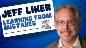 The Toyota Way: Responding to, Preventing and Learning from Mistakes with  Jeff Liker