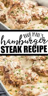Poor Man S Hamburger Steak Beef Steak Recipes Cube Steak Recipes Beef Cube Steak Recipes