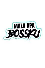 Dia nak lagi bak sini, bak sini, bak sini! Malu Apa Bossku Wallpaper Download To Your Mobile From Phoneky