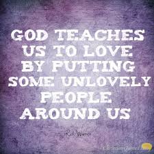 Daily Devotional Rick Warren Quote 4 Ways To Grow Your Power To Love Unlovely People Christian Quotes About Life Christian Love Quotes Rick Warren Quotes