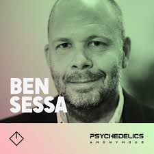 Ben Sessa: MDMA and Ketamine as Tools to Treat Mental Health