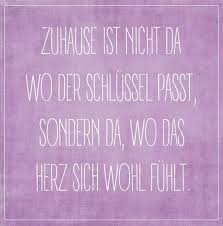 Das neue haus war eine gute entscheidung, die ihr sicher nie. Zuhause Ist Nicht Da Wo Der Schlussel Passt Sondern Da Spruch Zum Einzug Neues Zuhause Zitate Gedichte Und Spruche