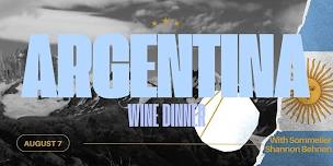Argentina Wine Dinner