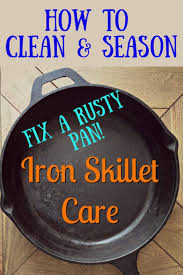 How To Clean And Season A Cast Iron Skillet Crafty Little Gnome Cast Iron Cast Iron Skillet Seasoning Cast Iron