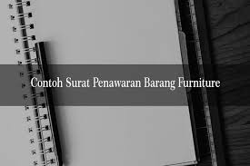 Contoh surat permintaan penawaran barang dan jasa serbabisnis. 7 Contoh Surat Penawaran Barang Furniture Dari Pt Dan Kebutuhan Lain