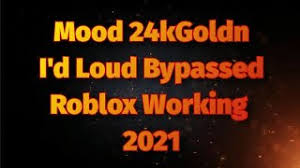 If you are happy with this, please share it to your friends. Mood 24kgoldn Loud I D Code For Roblox Bypassed Working 2021 Youtube