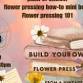 Flower Press Workshop @ Bennett's!