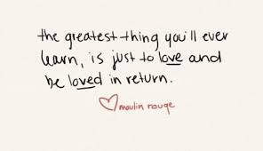Is this what you want? Most Popular Tags For This Image Include Moulin Rouge Love And Quote Love Poems And Quotes Moulin Rouge Love Quotes