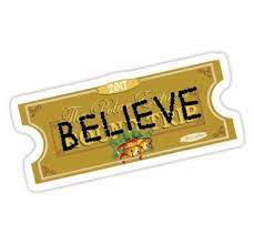 Believe Polar Express Santa Ticket Sticker In 2020 Polar Express Believe Polar Express Cool Stickers
