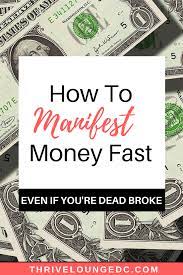 Check spelling or type a new query. How To Manifest Money Fast Even If You Re Dead Broke Thrive Lounge