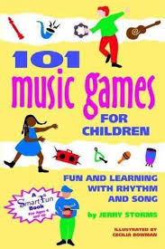 101 Music Games For Children Fun And Learning With Rhythm And Song Preschool Music Music Classroom Teaching Music