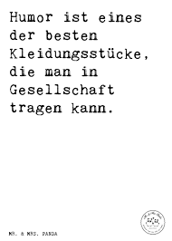 Spruch Humor Ist Eines Der Besten Kleidungsstucke Die Man In Gesellschaft Tragen Kann Spruche Zitat Zitate Shakespeare Zitate Weisheiten Coole Spruche