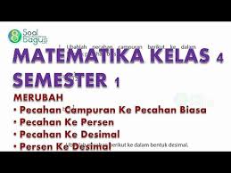 Matematika Kelas 4 Semester 1 Merubah Pecahan Ke Desimal Pecahan Ke Per Matematika Kelas 4 Matematika Buku