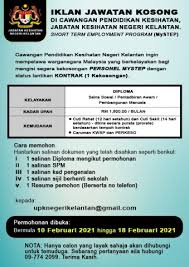 Tawaran ini dipelawa kepada rakyat malaysia yang berkelayakan serta memenuhi syarat syarikat, permohonan ini dibuat secara online atau atas talian di laman web kementerian kesihatan malaysia. Jawatan Kosong Jabatan Kesihatan Negeri Kelantan Jobcari Com Jawatan Kosong Terkini