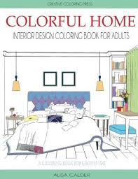 Colorful Home Interior Design Coloring Book For Adults House Coloring Books Alisa Interior Design Books Beautiful Houses Interior Colorful Interior Design