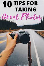 10 Tips For Taking Great Photos Of Yourself For Any Occasion How To Take Photos Travel Photography Tips Great Photos