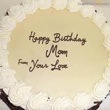 Create beautiful happy birthday cake with name edit. Mother Birthday Cake With Name Download Share