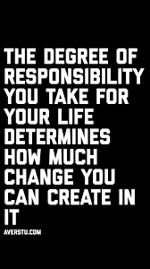 1200 Motivational Quotes Part 2 The Ultimate Inspirational Life Quotes Responsibility Quotes Life Quotes Inspiring Quotes About Life