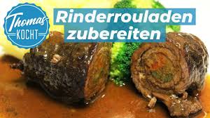 Rinderrouladen Selber Machen Einfach Und Lecker Thomas Kocht Youtube