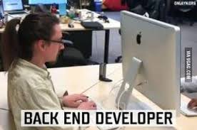 Backend Developer Computer Humor Programmer Humor Programming Humor