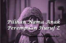 Pilihan Nama Anak Perempuan Huruf Z Namaanakperempuan Net