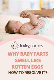 Why Baby Farts Smell Like Rotten Eggs Baby Journey