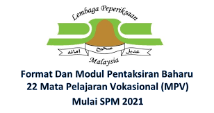 For more information and source, see on this link : Format Dan Modul Pentaksiran Baharu 22 Mpv Mulai Spm 2021 Gurubesar My