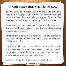 I Wish I Knew Then What I Know Now I Wish I Knew Quotes To Live By I Wish