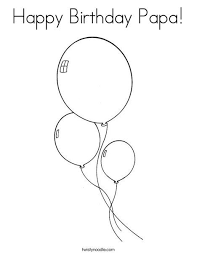 This coloring page is full of adorable characters and colorful balloons. Happy Birthday Papa Coloring Page Twisty Noodle Happy Birthday Papa Birthday Coloring Pages Printable Coloring Pages