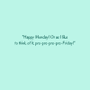 The below monday quotes contains monday morning wishes, monday morning greetings, monday morning messages and monday morning quotes, there are all for your consumption 1