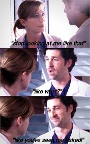 Meredith Grey Derek Shepherd Season 1 Episode 1 Grey S Anatomy Greys Anatomy Funny Grey Anatomy Quotes Greys Anatomy Season