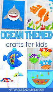 Ocean arts and crafts for preschoolers. 25 Under The Sea Crafts For Kids Ocean Themed Crafts Natural Beach Living