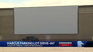 That means we get to be the first theater to bring and y'all will still be stupid enough to come in because you just have to see vin diesel's bloodshot right? Coronavirus Marcus Hopes To Open New Drive In At Brookfield Theater