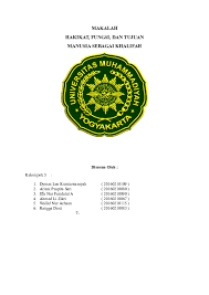 16), dengan cara beriman dan beramal saleh (q.s. Doc Makalah Hakikat Fungsi Dan Tujuan Manusia Sebagai Khalifah Ariani Puspita Academia Edu
