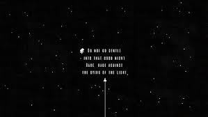 Check spelling or type a new query. Hd Wallpaper Dylan Thomas Poetry Quote Stars Wallpaper Flare