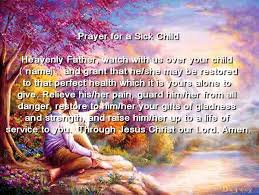 Pin By Sharon Soukup On Strength Of People In Christ Prayer For Healing The Sick Prayers For Sick Child Prayers For Healing