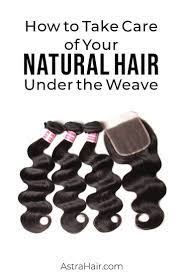 Worried About Your Own Precious Locks Under Your Weave Install Take A Look At Our Quick Tip Natural Hair Styles Hair Extensions Best Natural Beauty Treatments