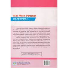Modul alat mesin pertanian smk kelas 10 semester 1 dan semester 2. Alat Mesin Pertanian Kelas X Smk Mak K 2013 Revisi Shopee Indonesia