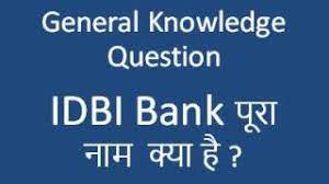 Its headquarters is in mumbai. Idbi Bank Ka Pura Naam Idbi Bank Full Form Idbi Bank Interview Question Youtube