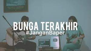 Download lagu dj bunga terakhir mp3 dapat kamu download secara gratis di metrolagu. Janganbaper Bebi Romeo Bunga Terakhir Cover Youtube