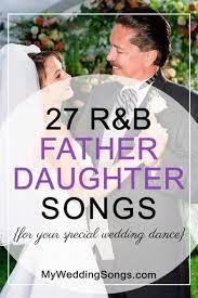 R B Father Daughter Dance Songs Father Daughter Wedding Songs Daughter Songs Father Daughter Dance Songs