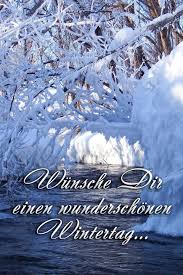 Wintergrusse Schonen Tag Liebe Grusse Grusse Wintergrusse