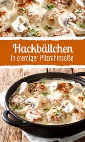 Saftige Hackballchen In Schlotziger Pilzrahmsosse Rezept In 2020 Gerichte Mit Hackfleisch Pilzrahmsosse Rezepte
