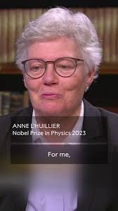 Who's your role model in science?, Physics laureate Anne L'Huillier shares  her thoughts