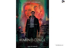 مشاهدة وتحميل فيلم reminiscence 2021 مترجم كامل مشاهدة مباشرة وتحميل مباشر ايجي بست egybest. Reminiscence An English Sci Fi Thriller Film By Lisa Joy