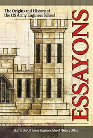 Essayons The Origins And History Of The Us Army Engineer School
