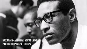 Practice loop in 5/4: Max Roach