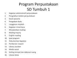 Maybe you would like to learn more about one of these? Profil Perpustakaan Sd Tumbuh Satu Ppt Download