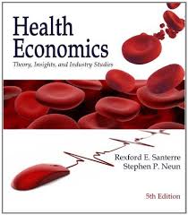 Health Economics Theory Insights And Industry Studies 5th Edition Free Download By Array Health Economics Economics Economics Books